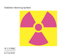Radiation Warning Symbol consisting of a square yellow background, with 3 magenta colored pie slices at 10:00, 2:00 and 6:00 positions around a center magenta circle.  The title Radiation Warning Symbol appears above the image.